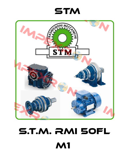 S.T.M. RMI 50FL M1  Stm