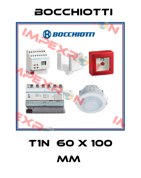 T1N  60 x 100 mm  Bocchiotti