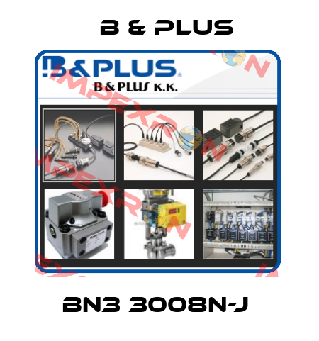 BN3 3008N-J  B & PLUS