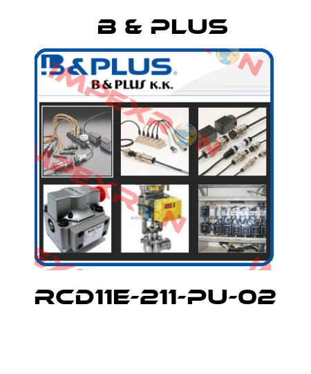 RCD11E-211-PU-02  B & PLUS