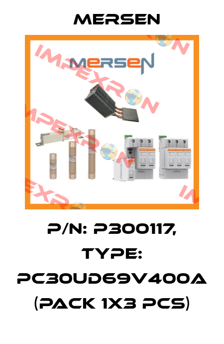 P/N: P300117, Type: PC30UD69V400A (pack 1x3 pcs) Mersen