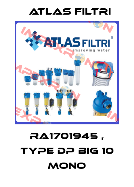 RA1701945 , type DP BIG 10 MONO Atlas Filtri