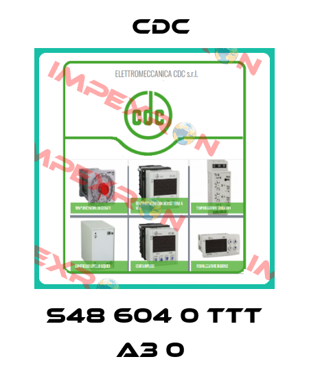 S48 604 0 TTT A3 0  CDC