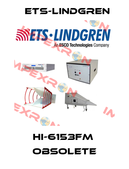 HI-6153FM  obsolete ETS-Lindgren