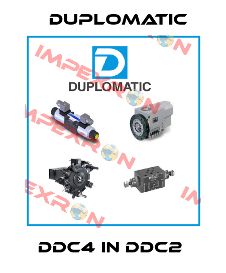 DDC4 IN DDC2  Duplomatic