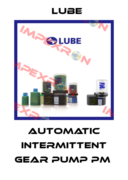 Automatic intermittent gear pump PM  Lube