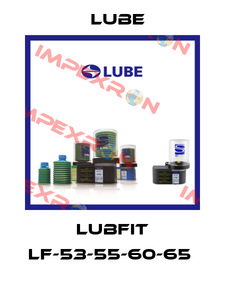 LUBFIT LF-53-55-60-65  Lube