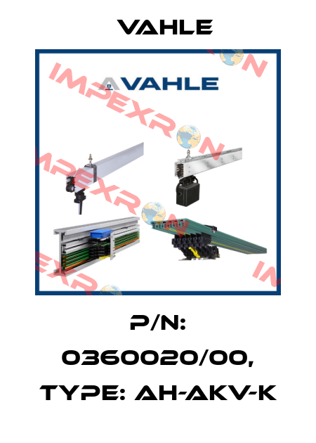 P/n: 0360020/00, Type: AH-AKV-K Vahle