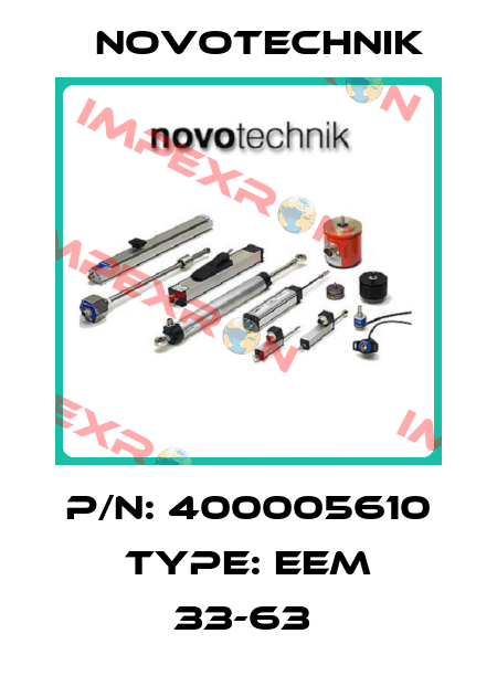 P/N: 400005610 Type: EEM 33-63  Novotechnik