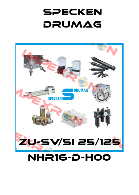 ZU-Sv/Si 25/125 NHR16-D-H00 Specken Drumag