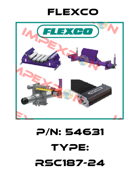 P/N: 54631 Type: RSC187-24 Flexco