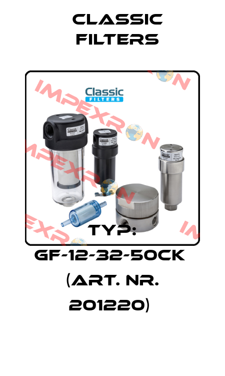 Typ: GF-12-32-50CK  (Art. Nr. 201220)  Classic filters