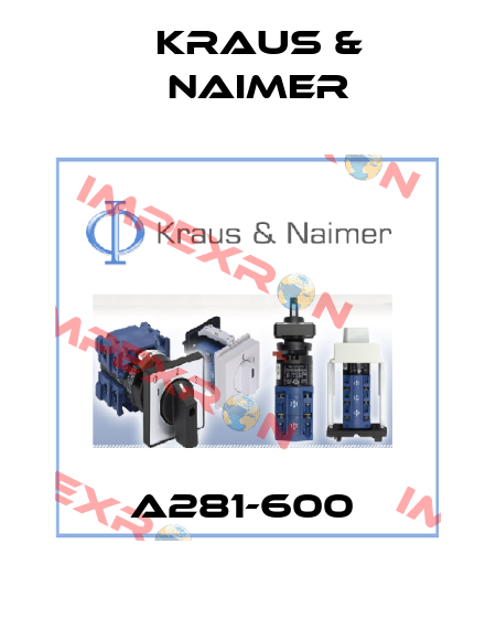 A281-600  Kraus & Naimer