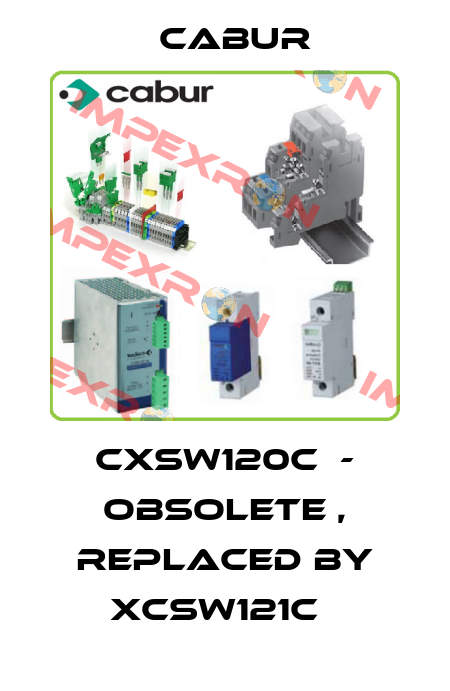 CXSW120C  - obsolete , replaced by XCSW121C   Cabur