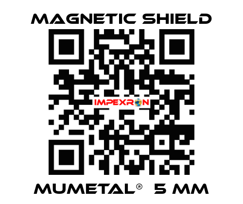 MuMetal®  5 mm Magnetic Shield