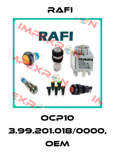 OCP10 3.99.201.018/0000, OEM Rafi