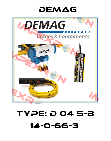 Type: D 04 S-B 14-0-66-3  Demag