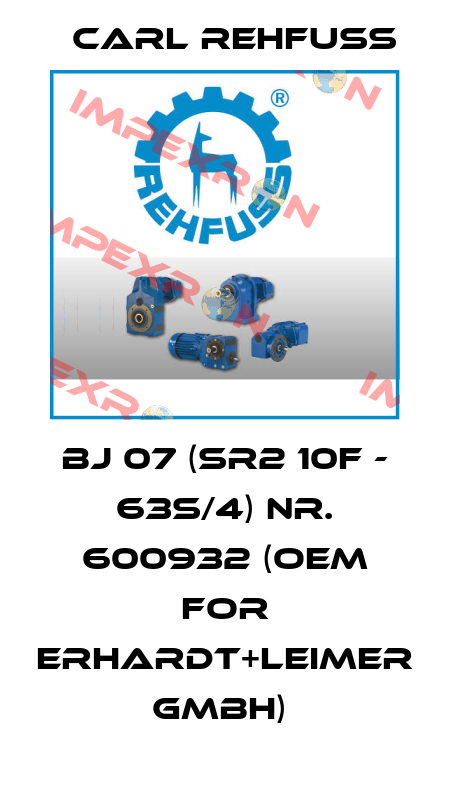 Bj 07 (SR2 10F - 63S/4) Nr. 600932 (OEM FOR Erhardt+Leimer GmbH)  Carl Rehfuss