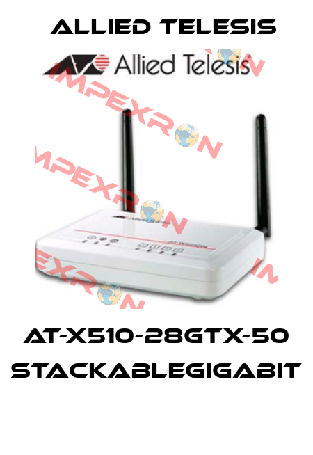 AT-x510-28GTX-50 StackableGigabit  Allied Telesis