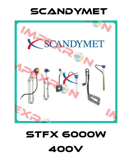 STFX 6000W 400V SCANDYMET