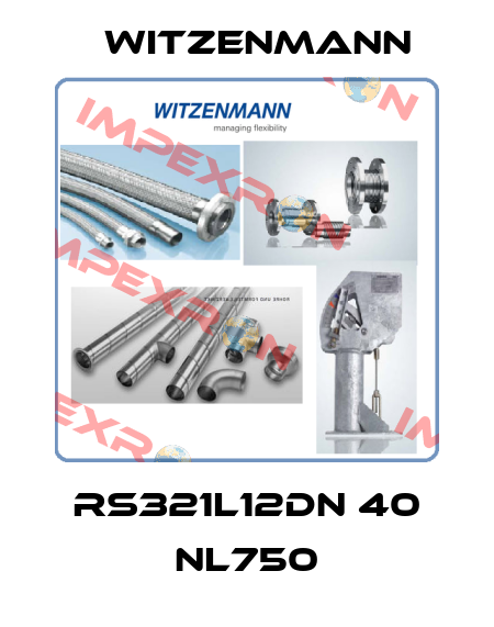 RS321L12DN 40 NL750 Witzenmann