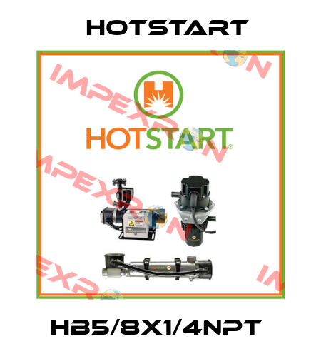 HB5/8X1/4NPT  Hotstart