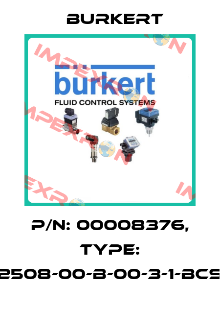 P/N: 00008376, Type: 2508-00-B-00-3-1-BCS Burkert