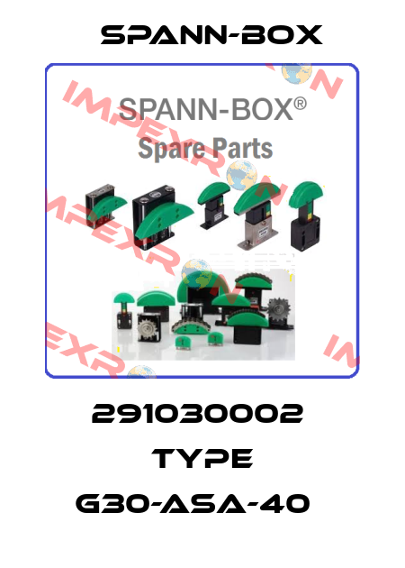 291030002  Type G30-ASA-40   SPANN-BOX