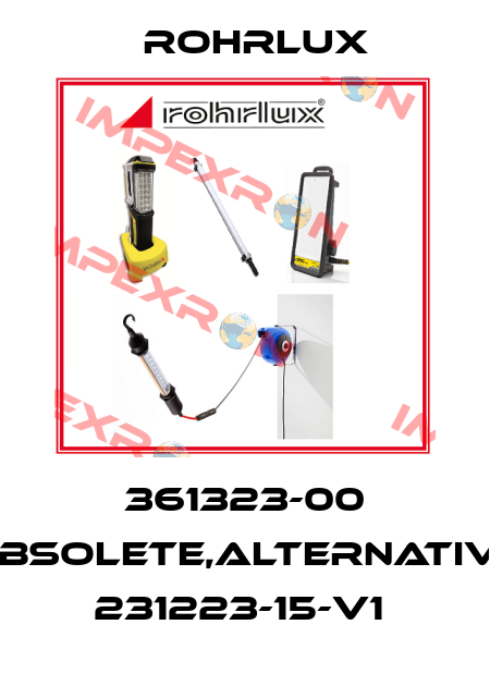 361323-00 obsolete,alternative 231223-15-V1  Rohrlux