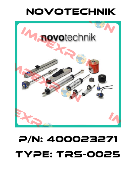 P/N: 400023271 Type: TRS-0025  Novotechnik