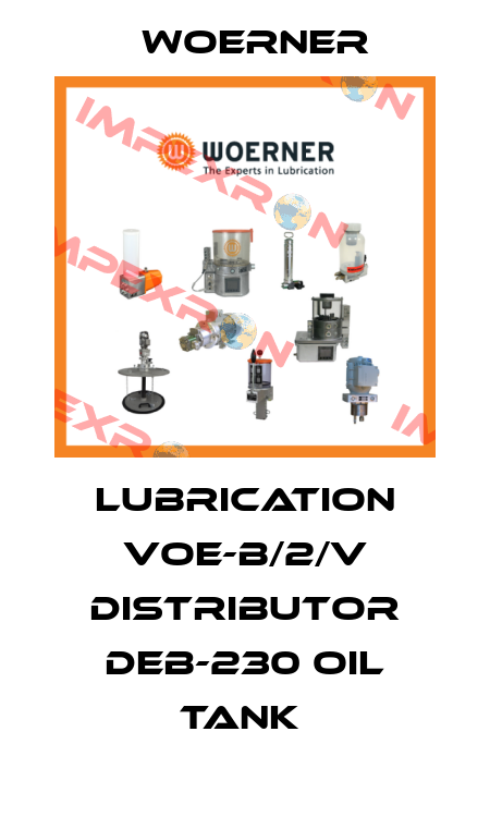 LUBRICATION VOE-B/2/V DISTRIBUTOR DEB-230 OIL TANK  Woerner