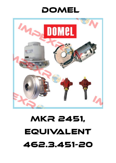 MKR 2451, equivalent 462.3.451-20 Domel