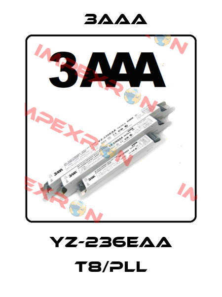 YZ-236EAA T8/PLL 3AAA