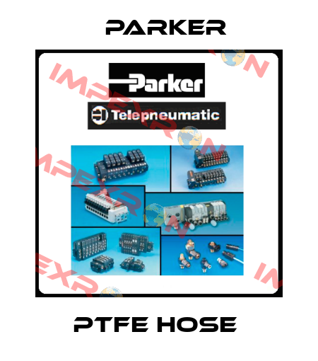 PTFE hose  Parker