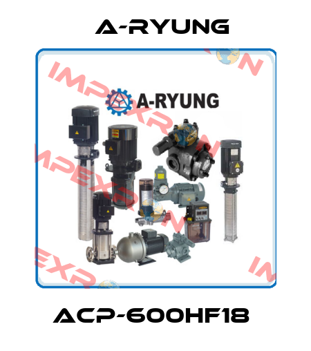 ACP-600HF18  A-Ryung