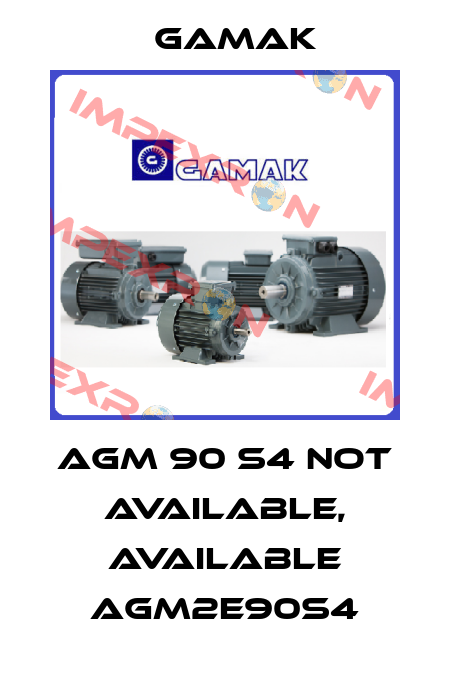 AGM 90 S4 not available, available AGM2E90S4 Gamak