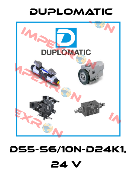DS5-S6/10N-D24K1, 24 V  Duplomatic