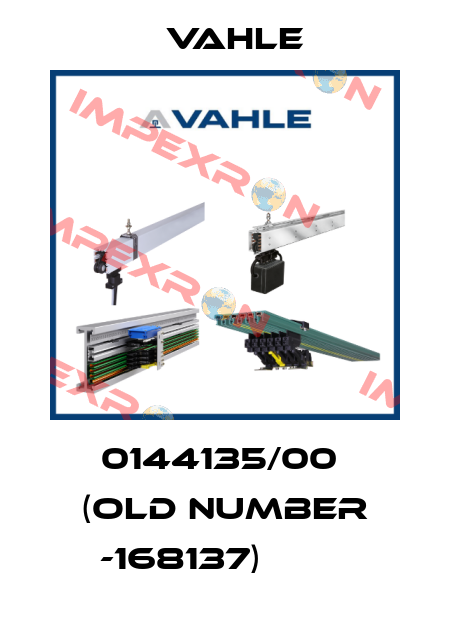0144135/00  (old number -168137)         Vahle