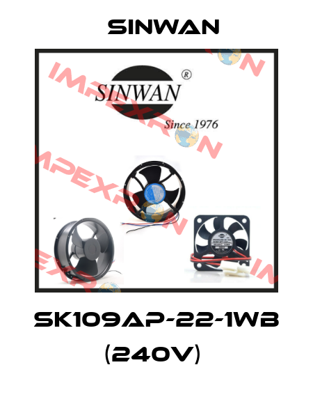 SK109AP-22-1WB (240V)  Sinwan