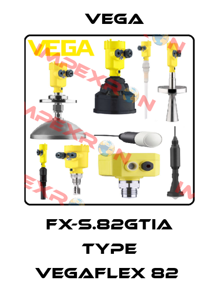 FX-S.82GTIA Type VEGAFLEX 82  Vega
