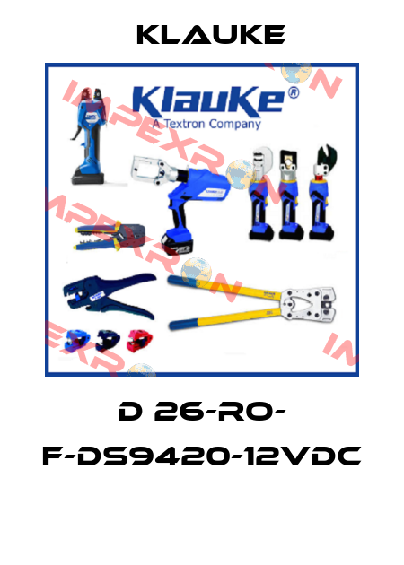 D 26-RO- F-DS9420-12VDC  Klauke