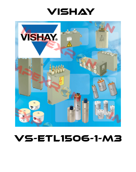 VS-ETL1506-1-M3  Vishay