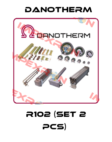 R102 (set 2 pcs)  Danotherm