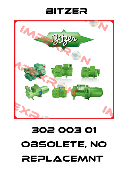 302 003 01 obsolete, no replacemnt  Bitzer