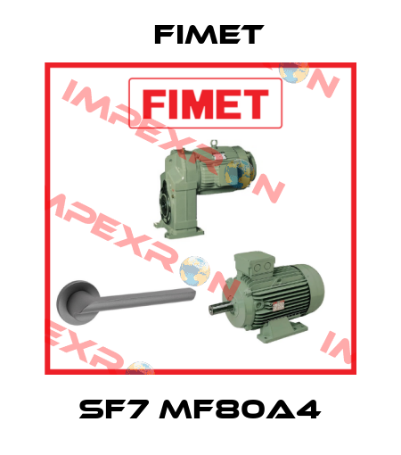 SF7 MF80A4 Fimet