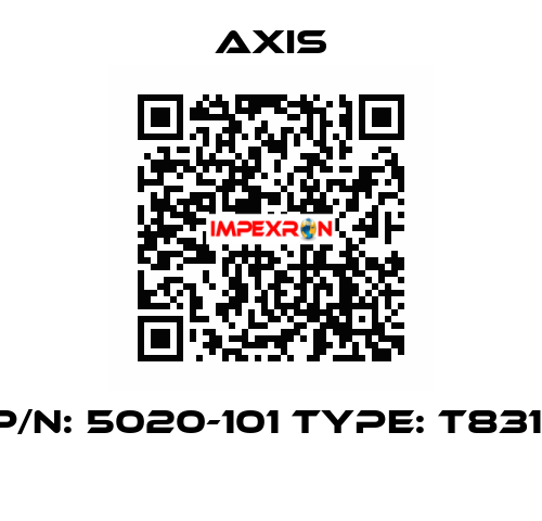 P/N: 5020-101 Type: T8311  Axis