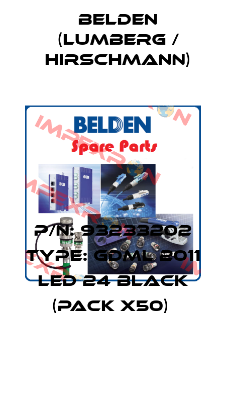P/N: 93233202 Type: GDML 2011 LED 24 black (pack x50)  Belden (Lumberg / Hirschmann)