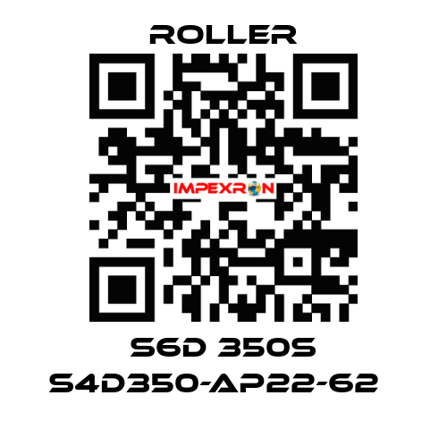 S6D 350S S4D350-AP22-62   Roller