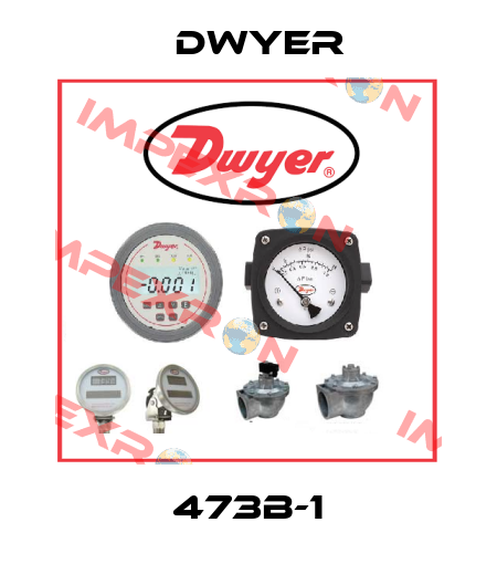 473B-1 Dwyer