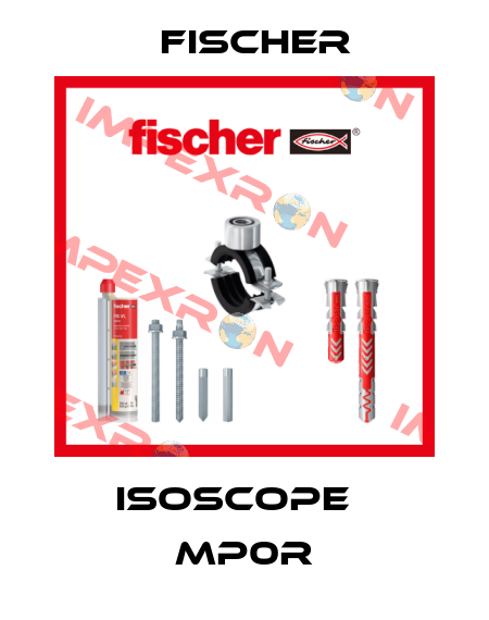 ISOSCOPE   MP0R Fischer